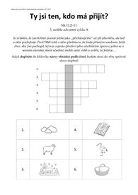 Ty jsi ten, kdo má přijít?