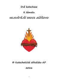 Nejsvětější Srdce Ježíšovo - dvě katecheze