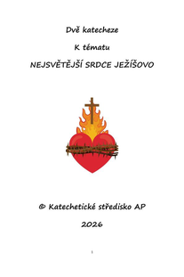 Nejsvětější Srdce Ježíšovo - dvě katecheze