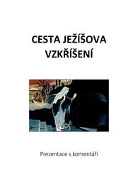Cesta Ježíšova vzkříšení